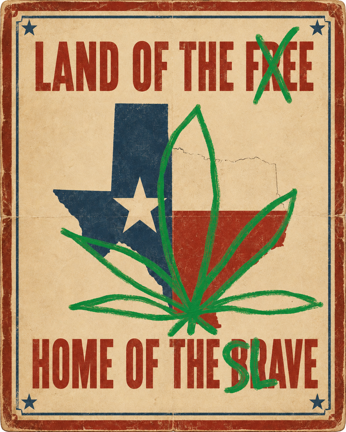 Land of the Fee, Home of the Slave — a note on Texas cannabis prohibition